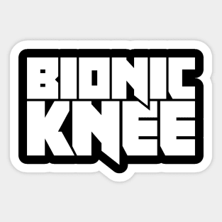 Bionic Knee | Joint Replacement Knee Surgery Sticker